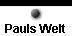  Pauls Welt 