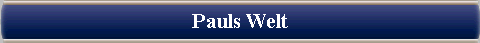  Pauls Welt 